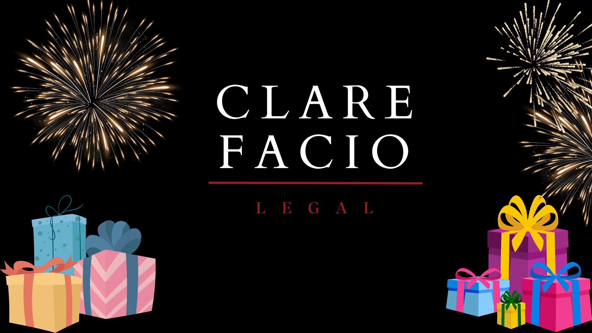 Felices fiestas y prospero año nuevo les desea Clare Facio Legal.